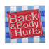 Back and Body Hurts Enamel Pin